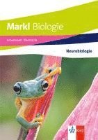 bokomslag Markl Biologie Oberstufe. Arbeitsheft: Neurobiologie Klassen 10-12 (G8), Klassen 11-13 (G9)