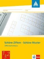 Programm mathe 2000. Schöne Ziffern - Schöne Muster. Ziffernschreibkurs. Neubearbeitung. Allgemeine Ausgabe 1