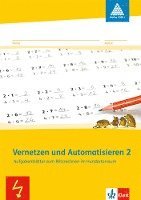 Vernetzen und Automatisieren. Schülerarbeitsheft 2. Schuljahr 1