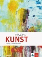 bokomslag Moderne KUNST. Zugänge zu ihrem Verständnis