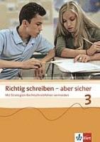 Richtig schreiben - aber sicher 3 1