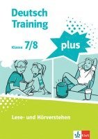 Deutsch Training plus 2. Lese- und Hörverstehen. Schülerarbeitsheft mit Lösungen Klasse 7/8 1