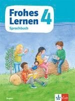 bokomslag Frohes Lernen Sprachbuch 4. Schulbuch Klasse 4. Ausgabe Bayern