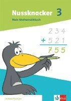 bokomslag Nussknacker 3. Mein Mathematikbuch Klasse 3.  Ausgabe Sachsen und Thüringen
