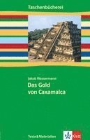 Jakob Wassermann, Klaus-Ulrich Pech, Rainer Siegle - Das Gold von Caxamalca, Häftad