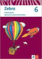 bokomslag Zebra 6. Arbeitsheft Sprache/Lesen/Schreiben Klasse 6.  Ausgabe Berlin, Brandenburg