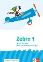 bokomslag Zebra 1. Schreiblehrgang Vereinfachte Ausgangsschrift Klasse 1