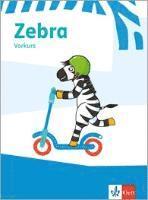 Zebra 1. Arbeitsheft Vorkurs Klasse 1 1