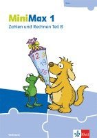 MiniMax 1. Themenheft Zahlen und Rechnen B - Verbrauchsmaterial Klasse 1, Häftad