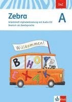 Zebra A. DaZ - Deutsch als Zweitsprache. Arbeitsheft Alphabetisierung mit Audio-CD, Häftad