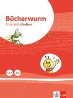 Bücherwurm Fibel ab 2019. Ausgabe Berlin, Brandenburg, Mecklenburg-Vorpommern, Sachsen, Sachsen-Anhalt, Thüringen