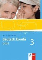 deutsch.kombi PLUS 3. 7. Klasse. Allgemeine Ausgabe für differenzierende Schulen. Schülerbuch 1