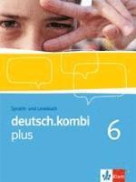 bokomslag deutsch.kombi PLUS 6. Allgemeine Ausgabe für differenzierende Schulen. Schülerbuch 10. Klasse