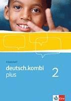 bokomslag deutsch.kombi PLUS 2. Allgemeine Ausgabe für differenzierende Schulen. Arbeitsheft 6. Klasse