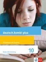bokomslag deutsch.kombi plus 10. Schülerbuch Klasse 10. Differenzierende Ausgabe Baden-Württemberg ab 2015