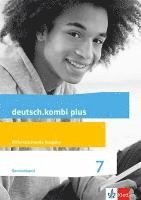 deutsch.kombi plus. Lehrerband mit CD-ROM und Audio-CD 7. Schuljahr. Differenzierende Allgemeine Ausgabe ab 2015 1