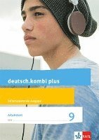 bokomslag deutsch.kombi plus 9. Arbeitsheft mit Lösungsteil Klasse 9. Differenzierende Allgemeine Ausgabe