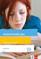 bokomslag deutsch.kombi plus 10. Arbeitsheft mit Lösungsteil Klasse 10. Differenzierende Allgemeine Ausgabe