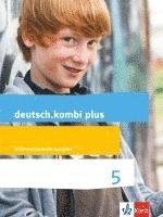 deutsch.kombi plus. Schülerbuch 5. Schuljahr. Differenzierende Allgemeine Ausgabe ab 2015 1
