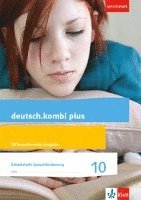 bokomslag deutsch.kombi plus 10. Differenzierende Allgemeine Ausgabe. Arbeitsheft Sprachförderung Klasse 10