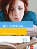 bokomslag deutsch.kombi plus 10. Schulbuch Klasse 10. Differenzierende Ausgabe Sachsen Oberschule