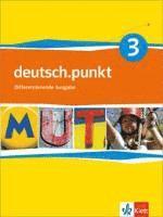 bokomslag deutsch.punkt 3. Schülerbuch. 7. Schuljahr. Realschule. Differenzierende Ausgabe