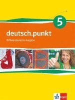 deutsch.punkt 5. Schülerbuch 9. Schuljahr. Differenzierende Ausgabe 1