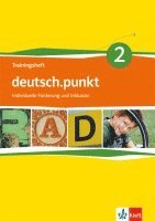 deutsch.punkt 2. Trainingsheft individuelle Förderung und Inklusion. 6. Schuljahr. Differenzierende Ausgabe 1