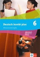 bokomslag Deutsch kombi plus 6. Arbeitsheft mit Medien und eTraining Klasse 6. Differenzierende Ausgabe