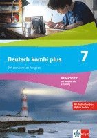 bokomslag Deutsch kombi plus 7. Arbeitsheft mit Medien Klasse 7. Differenzierende Ausgabe