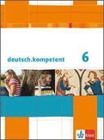 bokomslag deutsch.kompetent. Schülerbuch mit Onlineangebot 6. Klasse