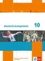 bokomslag deutsch.kompetent. Schülerbuch 10. Klasse mit Onlineangebot. Ausgabe für Sachsen, Sachsen-Anhalt und Thüringen