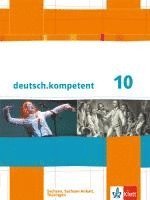 bokomslag deutsch.kompetent. Schülerbuch 10. Klasse mit Onlineangebot. Ausgabe für Sachsen, Sachsen-Anhalt und Thüringen