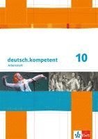 bokomslag deutsch.kompetent. 10.Schuljahr. Arbeitsheft mit Lösungen. Allgemeine Ausgabe