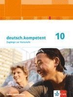 bokomslag deutsch.kompetent 10. Schülerbuch Klasse 10.  Ausgabe Baden-Württemberg