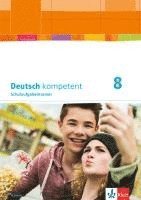 bokomslag Deutsch kompetent 8. Ausgabe Bayern. Schulaufgabentrainer Klasse 8