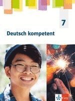 Deutsch kompetent 7. Allgemeine Ausgabe Gymnasium. Schülerbuch Klasse 7 1