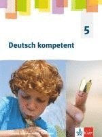 bokomslag Deutsch kompetent 5. Ausgabe Sachsen, Sachsen-Anhalt, Thüringen Gymnasium. Schülerbuch Klasse 5