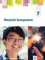 bokomslag Deutsch kompetent 7. Schülerbuch Klasse 7. Ausgabe Sachsen, Sachsen-Anhalt, Thüringen Gymnasium ab 2019