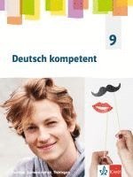 bokomslag Deutsch kompetent 9. Ausgabe Sachsen, Sachsen-Anhalt und Thüringen Gymnasium. Schulbuch Klasse 9