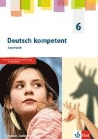 bokomslag Deutsch kompetent 6. Arbeitsheft Klasse 6.  Ausgabe Sachsen, Sachsen-Anhalt, Thüringen Gymnasium