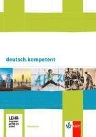 bokomslag deutsch.kompetent. Schülerbuch für die Oberstufe mit CD-ROM und Onlineangebot