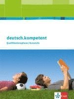 bokomslag deutsch.kompetent Qualifikationsphase Allgemeine Ausgabe Oberstufe. Schülerbuch mit Onlineangebot