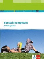 bokomslag deutsch.kompetent 10. Klasse. Allgemeine Ausgabe. Schülerbuch Einführungsphase