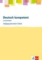deutsch.kompetent - Stundenblätter. Wolfgang Herrndorf: Tschick, Häftad
