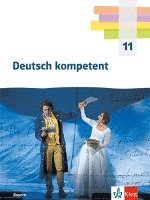 bokomslag Deutsch kompetent 11. Schulbuch mit Onlineangebot Klasse 11. Ausgabe Bayern