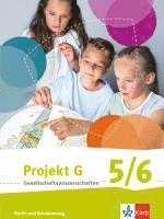 bokomslag Projekt G Gesellschaftswissenschaften. Schülerbuch 5/6. Berlin, Brandenburg. Grundschule ab 2017