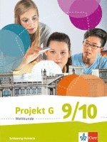 Projekt G Weltkunde 9/10. Schülerbuch Klasse 9/10.  Ausgabe für Schleswig-Holstein ab 2016, Inbunden