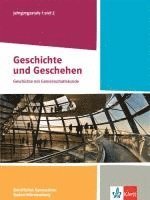 bokomslag Geschichte und Geschehen Jahrgangsstufe 1 und 2. Schulbuch Klasse 12/13.  Ausgabe Baden-Württemberg Berufliche Gymnasien