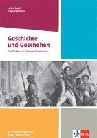 bokomslag Geschichte und Geschehen Eingangsklasse. Didaktischer Kommentar Klasse 11. Ausgabe Baden-Württemberg Berufliche Gymnasien